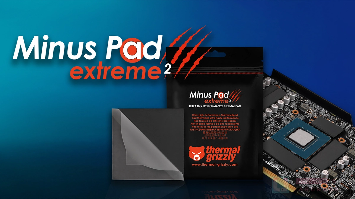 Thermal Grizzly 推出全新 Minus Pad extreme 2 與 High Compression 導熱墊