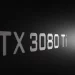 神奇的 FOUNDERS EDITION RTX 3080 TI 20GB