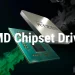 AMD Chipset Driver 8.02.18.557 晶片組驅動更新重點整理