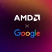 Google Gemma 4 模型出爐！AMD 全方位 AI 硬體產品提供 Day-0 支援