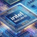 Intel Nova Lake-HX 筆電 CPU 最高 28 核心登場，Razer Lake-AX 直攻 AMD Strix Halo 市場