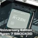 AMD Ryzen 7 5800X3D 10 周年紀念版開箱測試