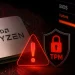 AMD 處理器驚爆 TPM 漏洞!官方緊急發佈 BIOS 更新