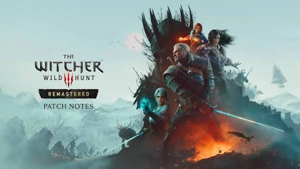 The Witcher 3 : Wild Hunt — Remastered